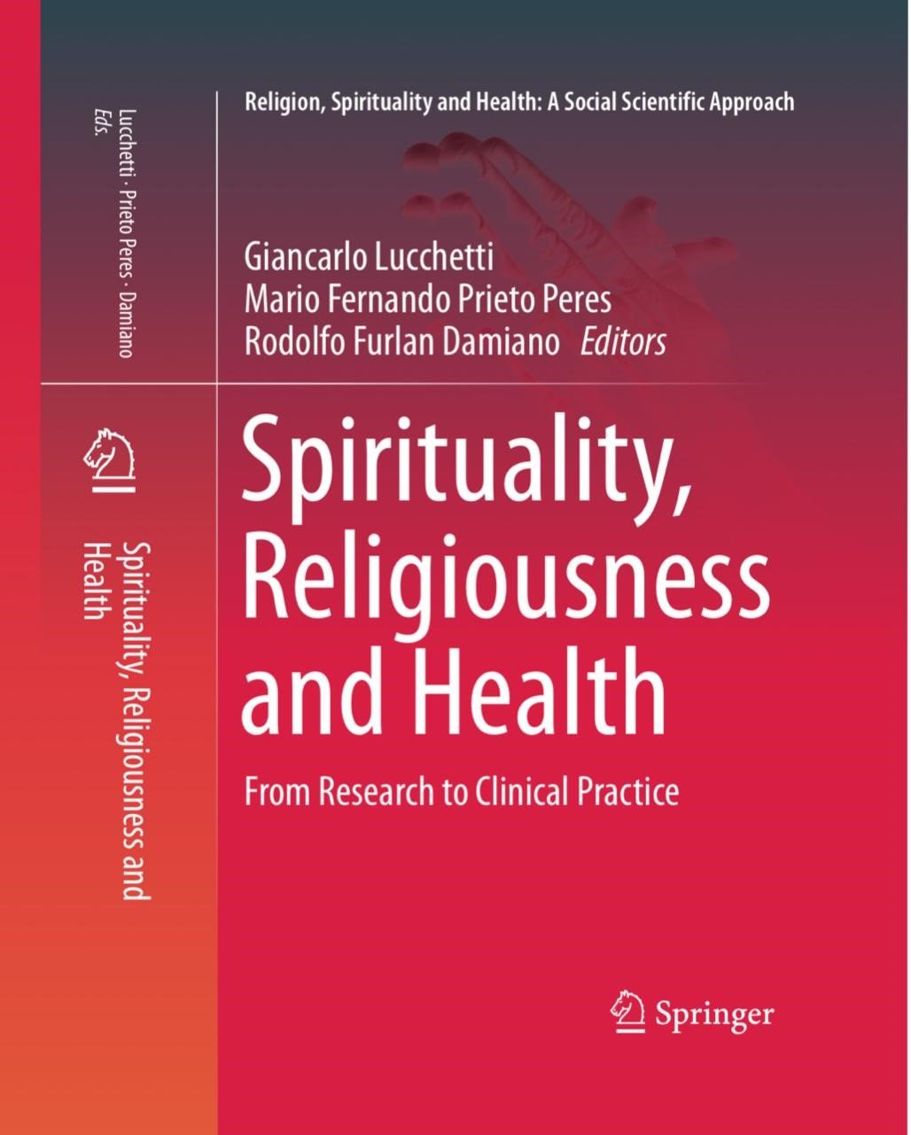 Spirituality, Religiousness and Health